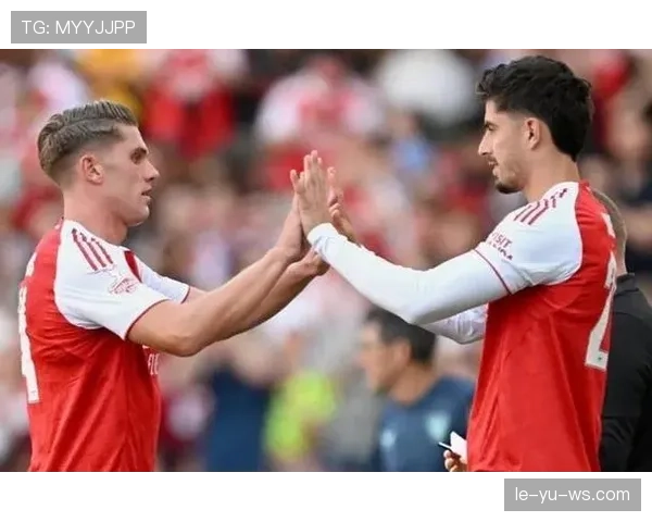 哈弗茨状态回暖，进攻创造力闪耀助球队豪取连胜