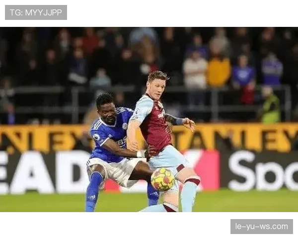 伯恩利防线焕新力助冲冠，球队状态成关注焦点